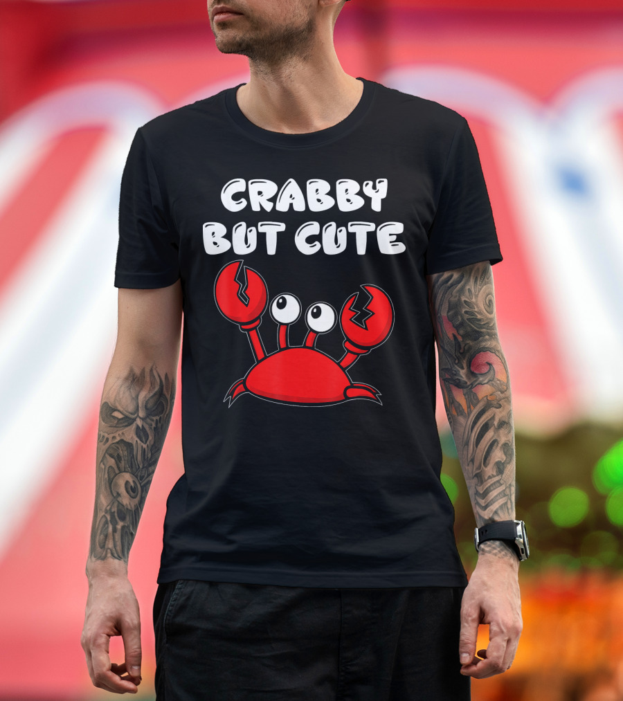 CRABBY BUT CUTE FUNNY CRAB LOVERS CHEERFUL RED CRUSTACEAN T-Shirt