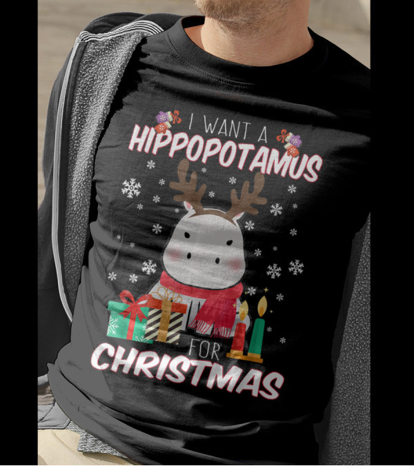 I Want A Hippopotamus For Christmas With Reindeer Antlers And Presents T-Shirt