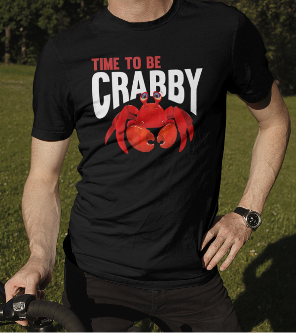 Kodiak Alaska Time To Be Crabby Crab T-Shirt
