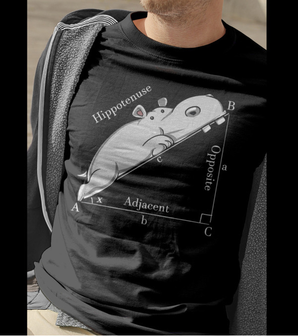 Hippotenuse Hippo Geometry Math Joke Adjacent Opposite T-Shirt