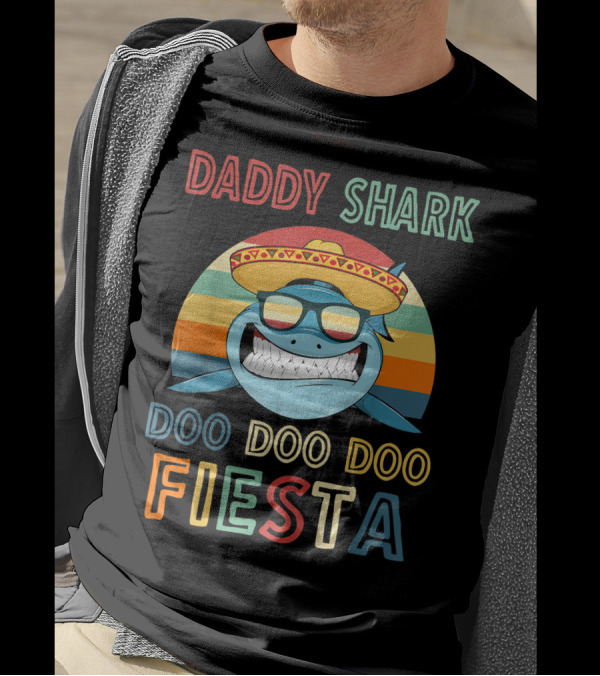 Daddy Shark Doo Doo Doo Fiesta Sombrero Sunglasses T-Shirt