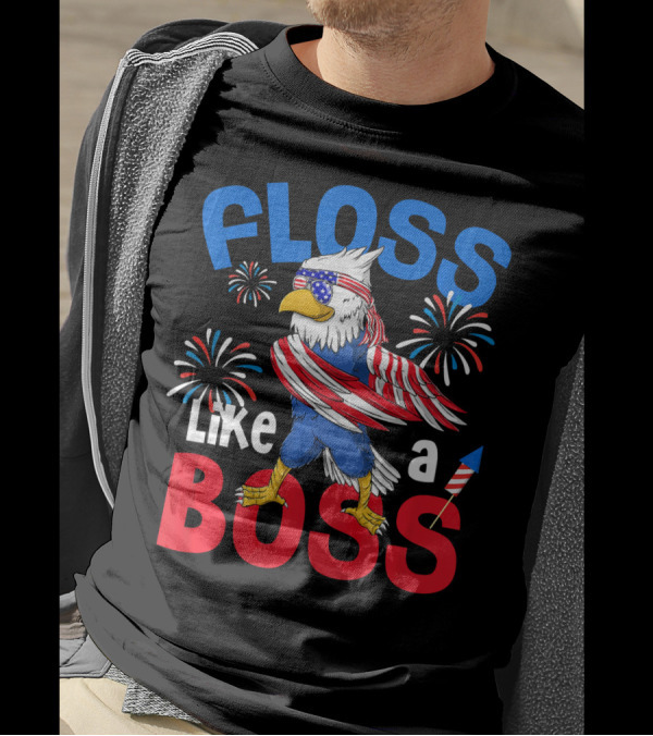 Floss Like A Boss Eagle 4th Of July USA Flag Fireworks T-Shirt