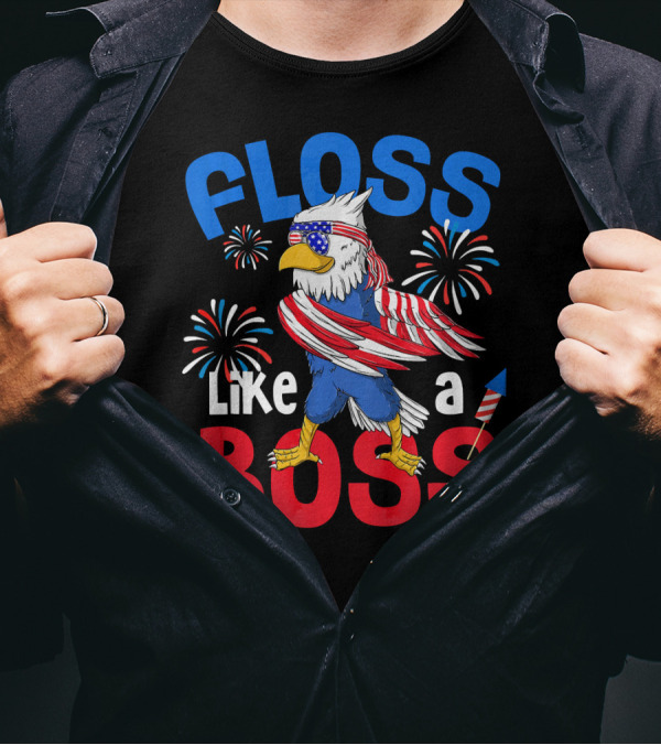 Floss Like A Boss Eagle 4th Of July USA Flag Fireworks T-Shirt