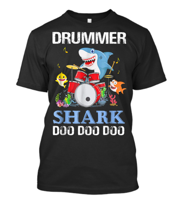 Drummer Shark Doo Doo Doo With Musical Sharks And Drum Set T-Shirt