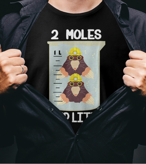 2 Moles Per Liter Beaker Humor For Science Students T-Shirt