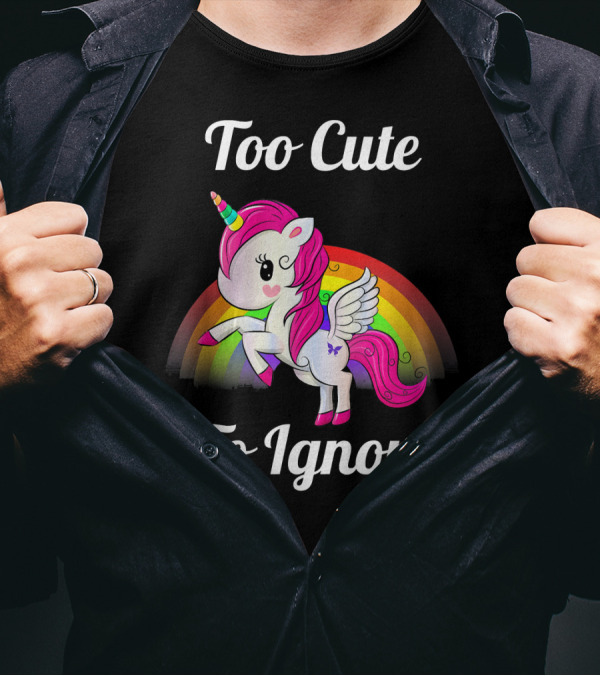Too Cute To Ignore Unicorn With Butterfly And Rainbow T-Shirt
