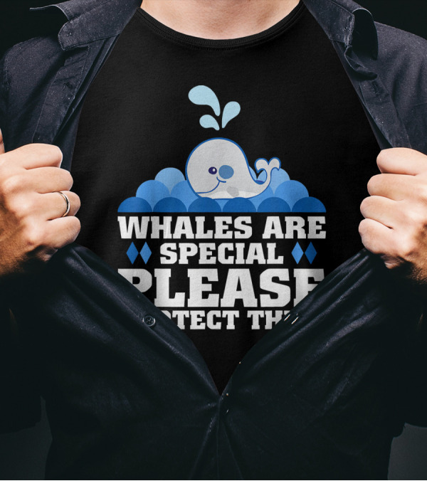 Whales Are Special Please Protect Them Blue Whale Illustration Conservation Message T-Shirt