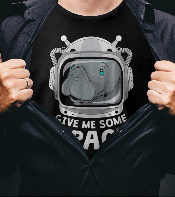 Give Me Some Space Astronaut Helmet Manatee T-Shirt