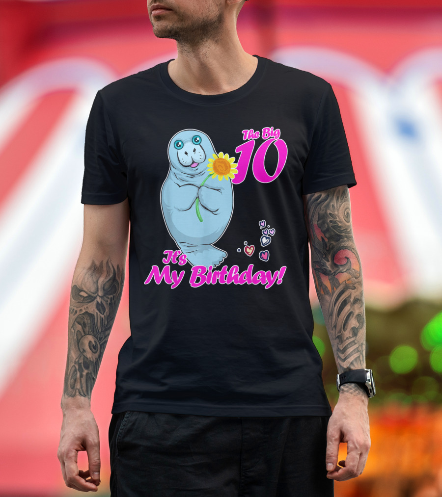 The Big 10 It's My Birthday Manatee Sunflower T-Shirt