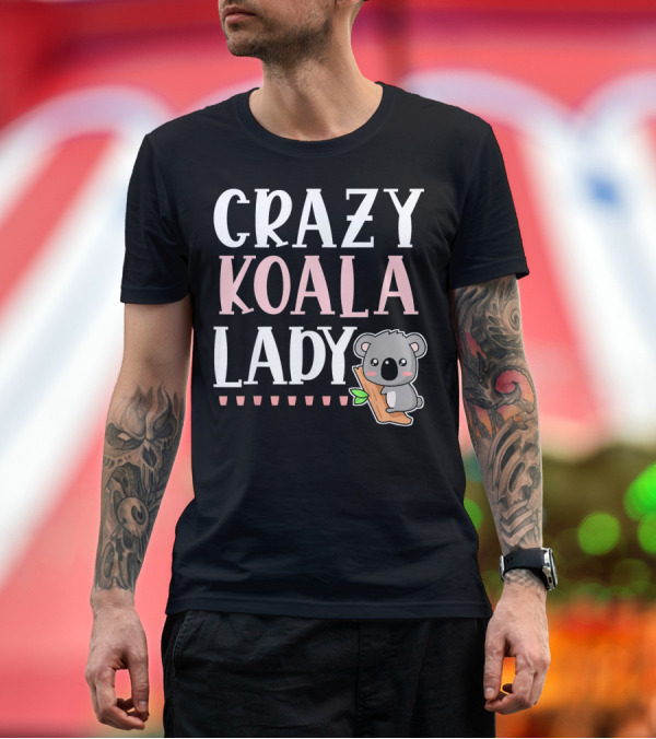 Premium T-Shirt: Crazy Koala Lady Cute Koala Bear Lover on Branch T-Shirt Crazy Koala Lady Cute Koala Bear Lover on Branch T-Shirt