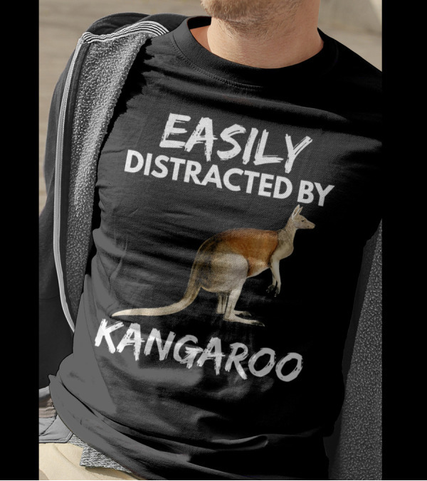 Easily Distracted By Kangaroo T-Shirt
