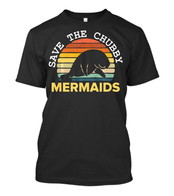 Save The Chubby Mermaids Manatee Retro Sunset T-Shirt