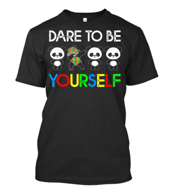 Dare To Be Yourself Panda Dabbing Autism Awareness T-Shirt