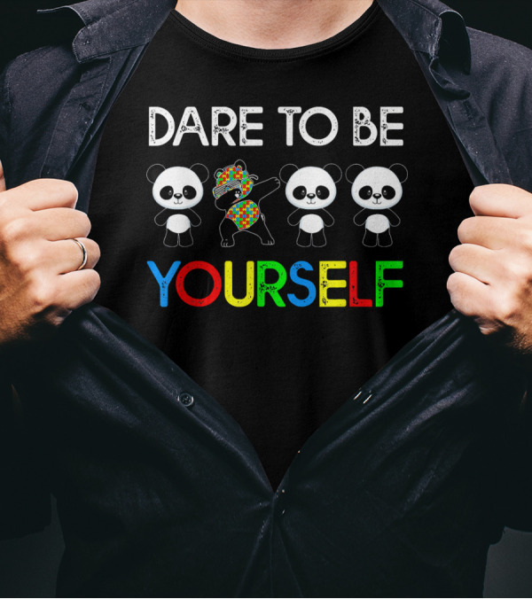 Dare To Be Yourself Panda Dabbing Autism Awareness T-Shirt