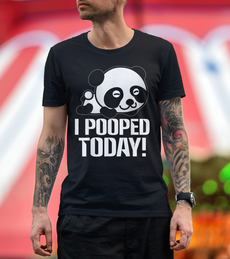 Funny I Pooped Today Panda I Pooped Today T-Shirt