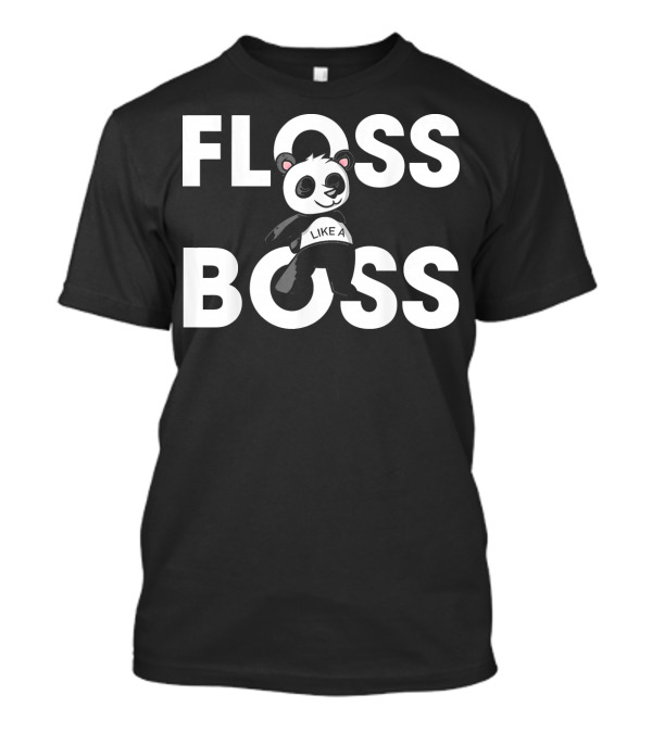 Floss Like A Boss Funny Panda Dance Move T-Shirt