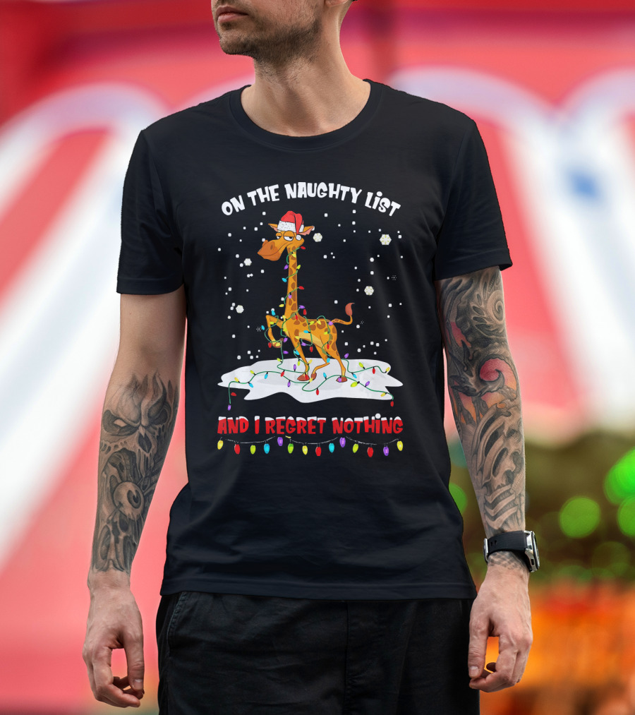 Giraffe Wrapped in Christmas Lights on the Naughty List and I Regret Nothing Wearing Santa Hat Snowflakes T-Shirt