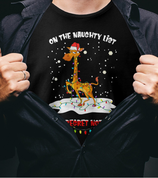 Giraffe Wrapped In Christmas Lights On The Naughty List And I Regret Nothing Wearing Santa Hat Snowflakes T-Shirt