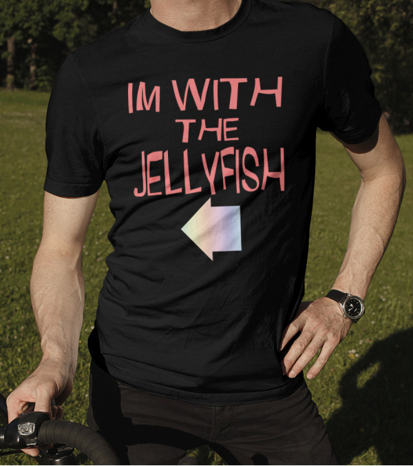 Im With The Jellyfish Left Arrow T-Shirt