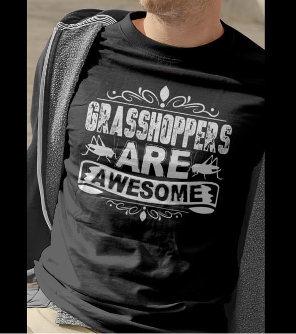 Grasshoppers Are Awesome T-Shirt
