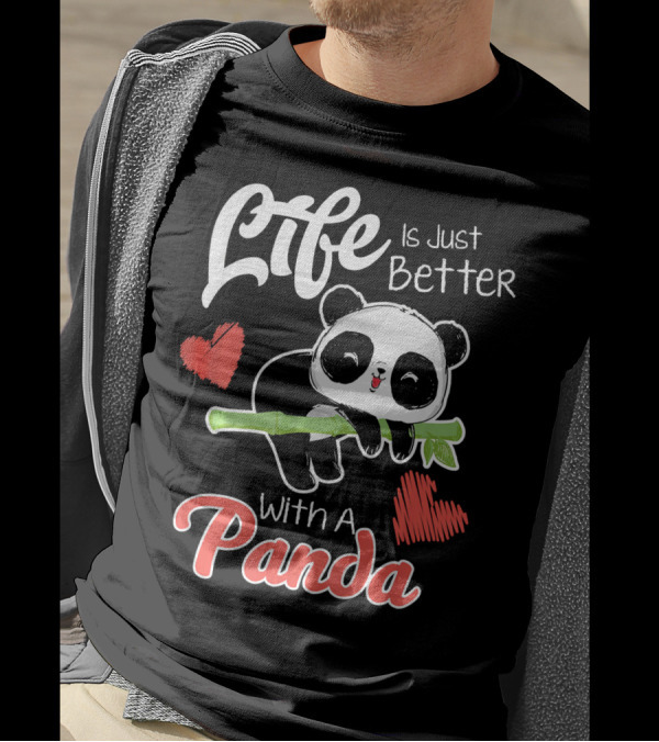 Life Is Just Better With A Panda And Hearts T-Shirt