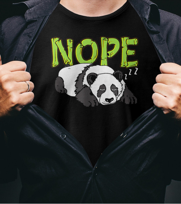 Nope Lazy Panda Sleeping ZZZ Not Today T-Shirt