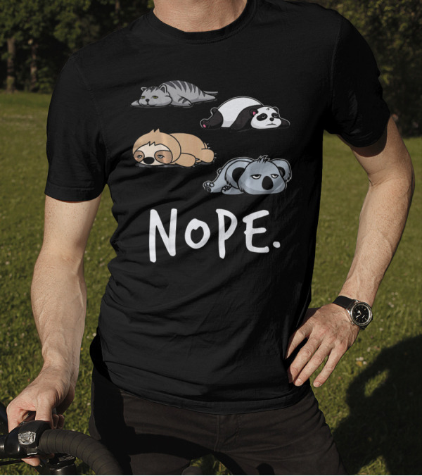 Lazy Sleepy Nope Cat Sloth Panda Koala Bear T-Shirt