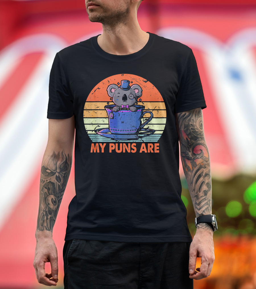 My Puns Are Koala Tea Funny Anim in Teacup Wearing Hat and Bowtie T-Shirt