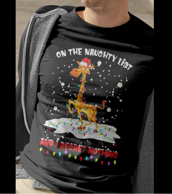 On The Naughty List And I Regret Nothing Giraffe Santa Hat Christmas Lights Snow T-Shirt