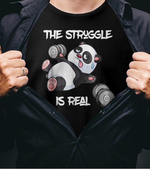 The Struggle Is Real Panda Bear With Weights T-Shirt