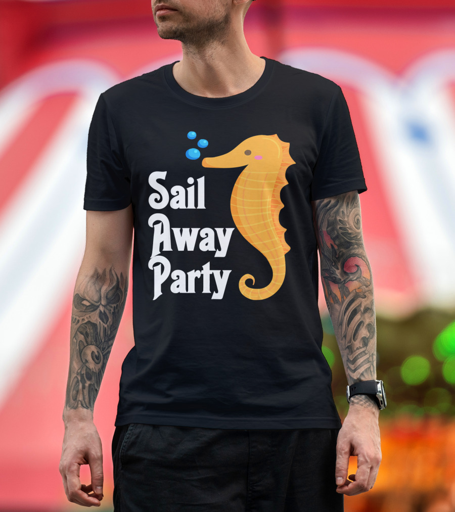Sail Away Party Seahorse Cruise Adventure T-Shirt