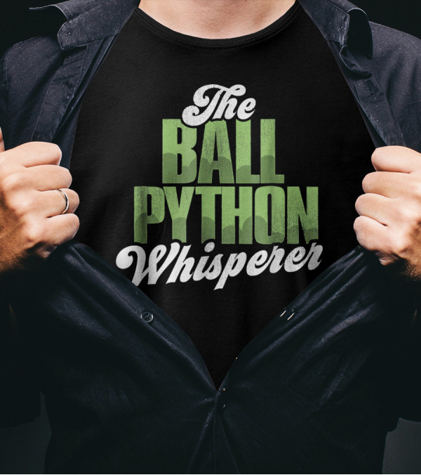The Ball Python Whisperer T-Shirt