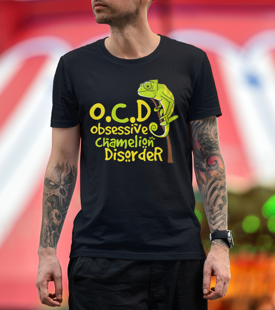 Cute Funny O.C.D Obsessive Chameleon Disorder T-Shirt