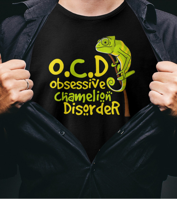 Cute Funny O.C.D Obsessive Chameleon Disorder T-Shirt