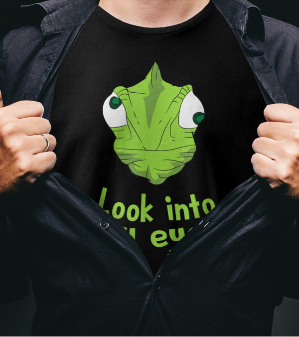 Chameleon Funny Reptile Look Into My Eyes T-Shirt