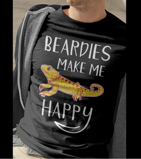 BEARDIES MAKE ME HAPPY T-Shirt