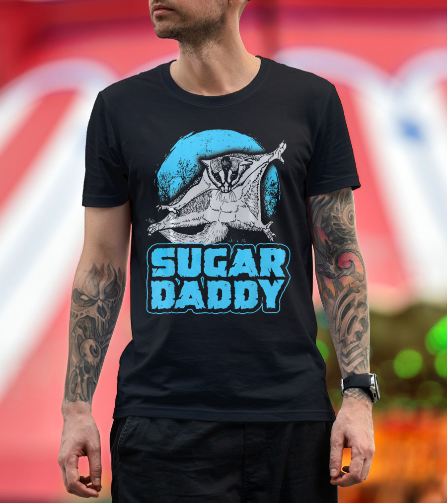 Sugar Daddy Funny Sugar Glider T-Shirt