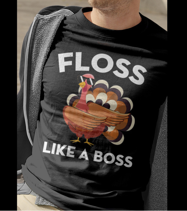 Floss Like A Boss Turkey T-Shirt