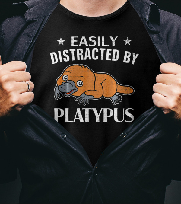 Easily Distracted By Platypus Funny Platypus T-Shirt