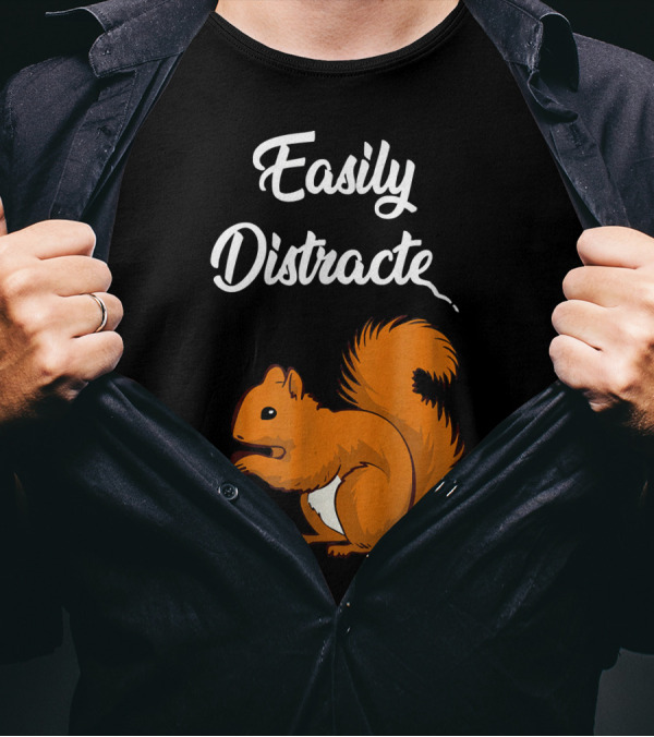 Easily Distracted Squirrel T-Shirt
