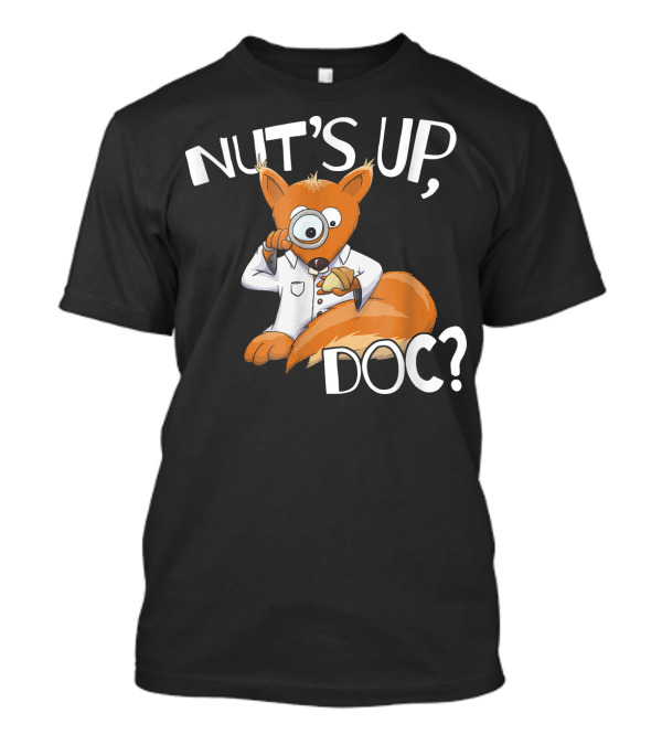 NUT'S UP DOC Squirrel Allergic To Nuts Magnifying Glass T-Shirt