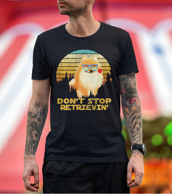 Premium T-Shirt: DON'T STOP RETRIEVIN' Vintage Funny Pomeranian with Sunglasses and Flower Retro Sunset T-Shirt DON'T STOP RETRIEVIN' Vintage Funny Pomeranian with Sunglasses and Flower Retro Sunset T-Shirt