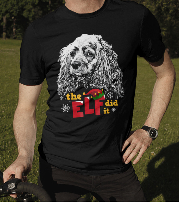 The Elf Did It Cocker Spaniel Christmas Dog Snowflakes T-Shirt
