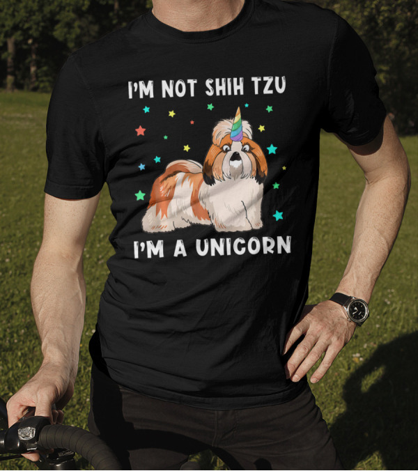 I'm Not Shih Tzu I'm A Unicorn T-Shirt