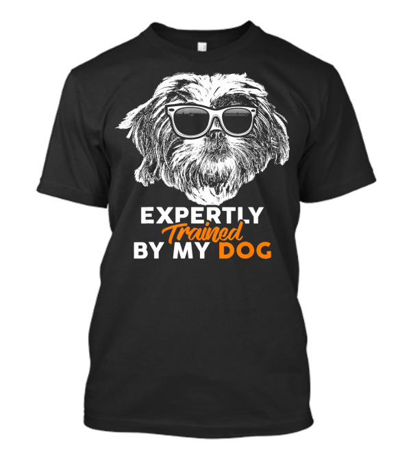 Expertly Trained By My Dog Shih Tzu With Sunglasses T-Shirt