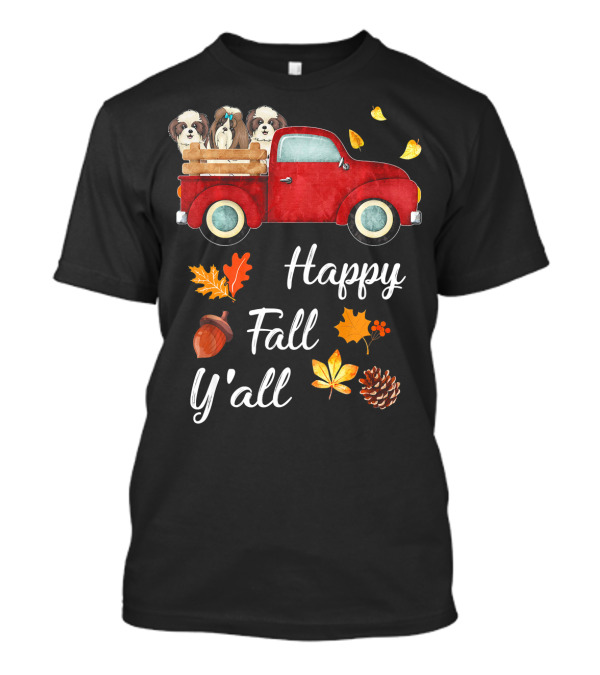 Happy Fall Y'all Red Truck With Shih Tzu Dogs And Autumn Leaves T-Shirt