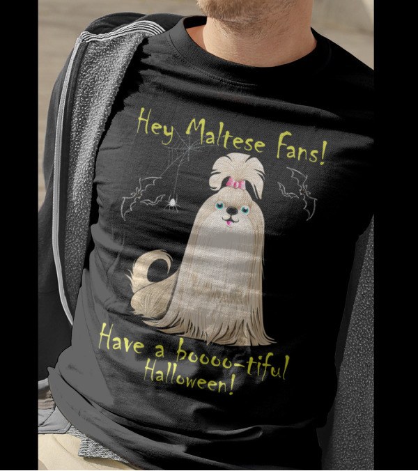 Hey Maltese Fans Have A Boooootiful Halloween With Dog And Spiderweb Bats T-Shirt