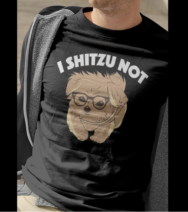 I Shitzu Not Funny Shih Tzu Dog Cartoon With Glasses T-Shirt