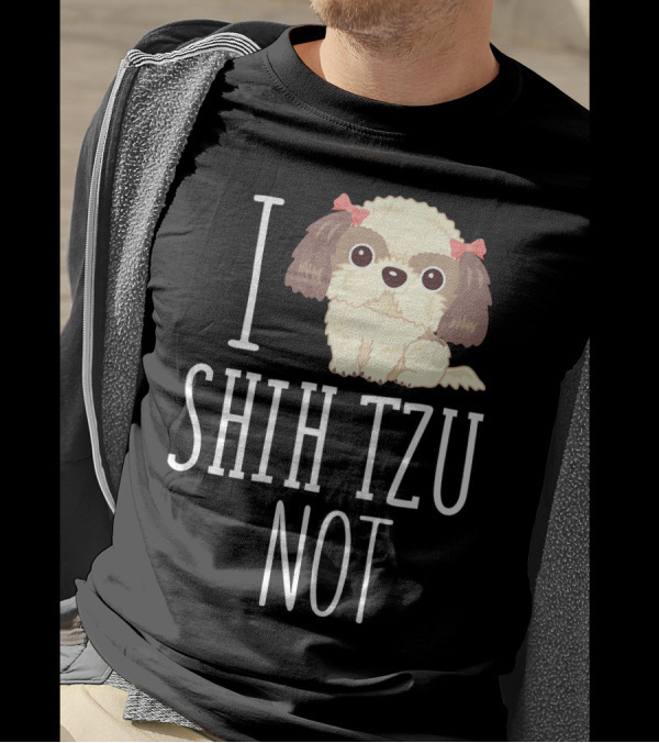 I Shih Tzu Not Cute Shih Tzu With Bows T-Shirt