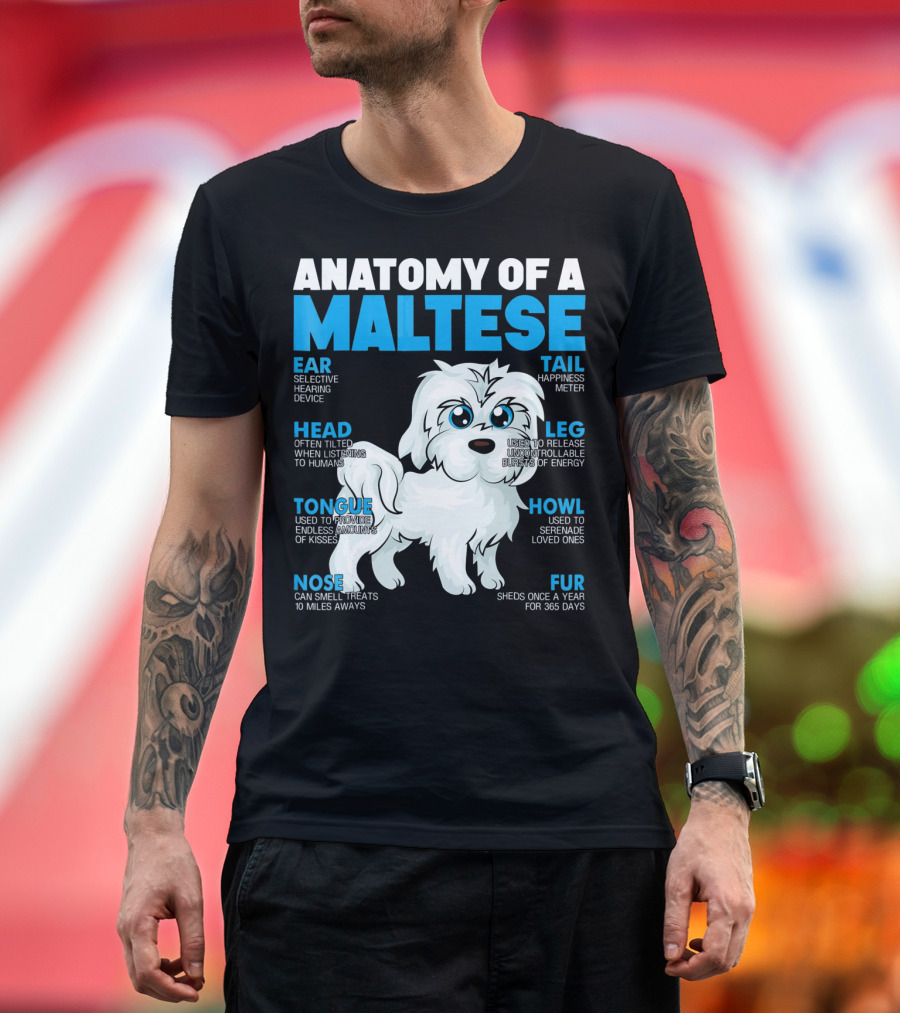 ANATOMY OF A MALTESE HEAD TONGUE NOSE EAR TAIL LEG HOWL FUR T-Shirt